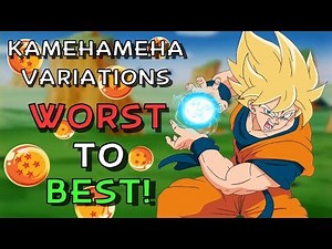 All Kamehameha Variations Ranked WORST to BEST! | Dragon Ball Techniques