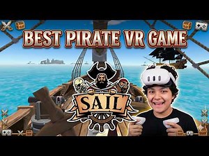 🏴‍☠️ Best Pirate VR Game? | SAIL VR Gameplay
