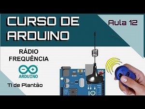 Como usar Rádio Frequência 433MHz no Arduino RF433MHz