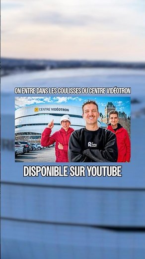 On visite les coulisses du Centre Vidéotron
