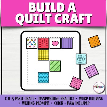 Build a Quilt Craft and Writing Activity | Cut and Paste Craftivity   Fun Facts