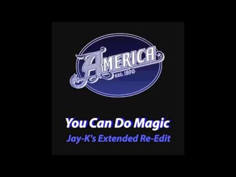 AMERICA - You Can Do Magic (Jay-K's Extended Re-Edit)