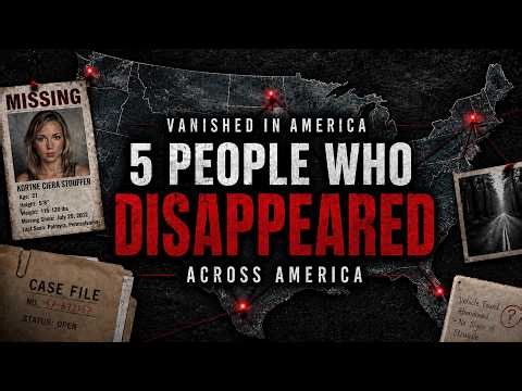 Five Americans Vanished Without a Trace. What Happened to Them?