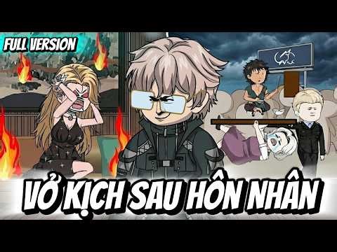 Full Version | Vở Kịch Sau Hôn Nhân | Thỏ Thúi VietSub