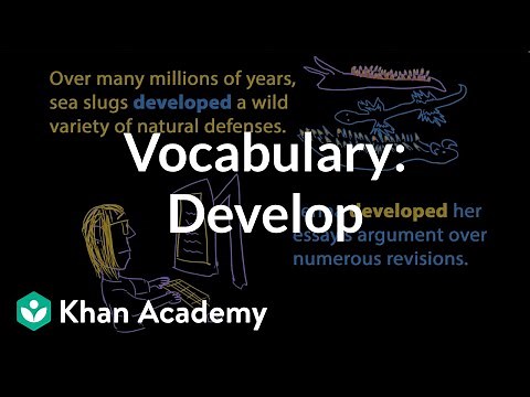 Develop | Vocabulary | Khan Academy
