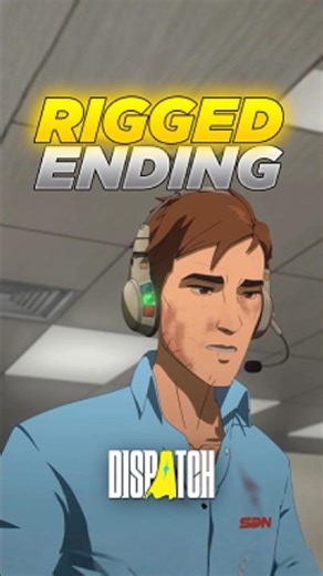Dispatch’s Final Shift Is Secretly Rigged