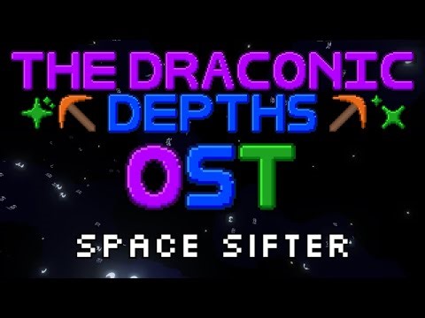 The Draconic Depths OST - Space Sifter