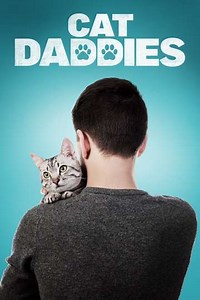 Cat Daddies (2022) - Movie