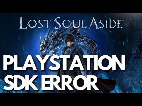 Lost Soul Aside Error The PlayStation(R) PC SDK Runtime Cannot Start Because It Is Missing FIX🎮