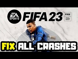 FIX FIFA 23 Crashing, Not Launching, Freezing & Black Screen