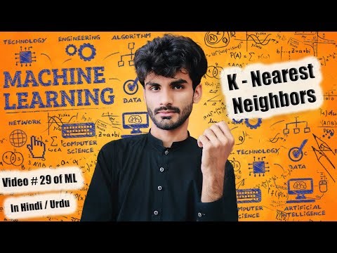 KNN - K Nearest Neighbour Machine Learning Model | Hindi & Urdu |