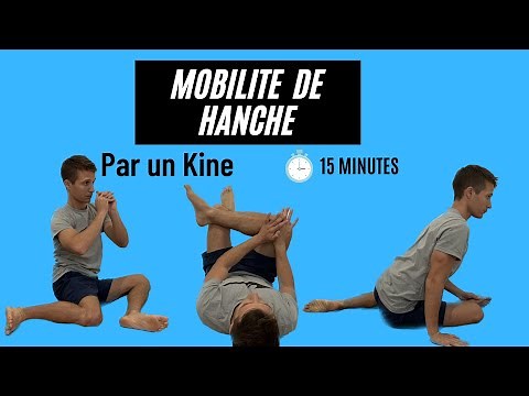 Mobilité souplesse de hanche ! 15 min par un Kine ( arthrose, douleur sur le devant de la hanche..)