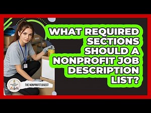 What required sections should a nonprofit job description list?