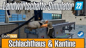 LS22 Schlachthaus & Kantine