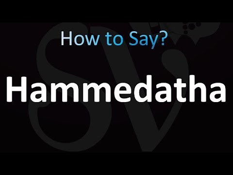 How to Pronounce Hammedatha