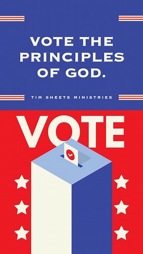 1.7K views · 76 reactions | Vote the principles of God. | Tim Sheets | Facebook