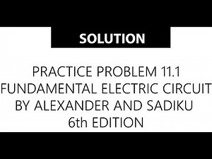 Practice Problem 11.1 Fundamental of Electric Circuit by Alexander and Sadiku 6th edition