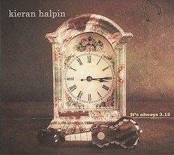 Kieran Halpin - It's always 3.15