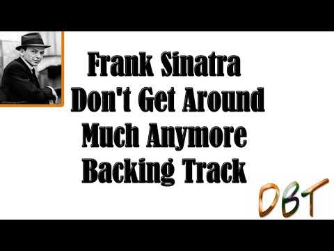 Frank Sinatra Don't Get Around Much Anymore Backing Track