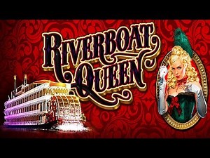 Riverboat Queen Slot - NICE SESSION, ALL FEATURES!