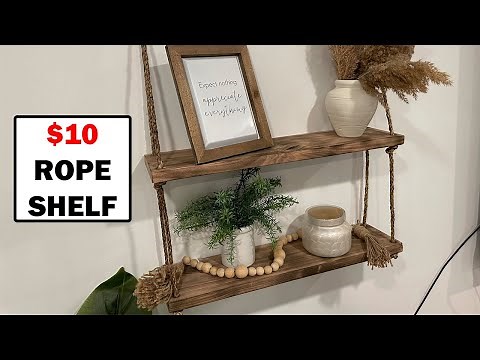 Cheap and Easy DIY Rope Shelves