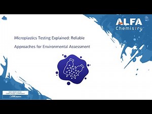 Microplastics Testing Explained: Reliable Approaches for Environmental Assessment