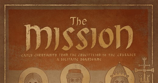 The Mission: Early Christianity from the Crucifixion to the Crusades