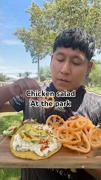 Chicken salad at the park #mexicanfoodblogger