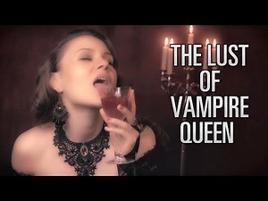 The Lust of Vampire Queen - Soft Spoken Personal Attention Roleplay ASMR | Katja Savia