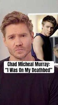 Chad Michael Murray: “I Was On My Deathbed” #shorts #chadmichaelmurray #onetreehill
