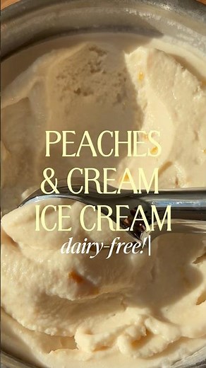 DAIRY FREE PEACHES & CREAM ICE CREAM !! 🍑