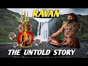 रावण की असली कहानी || The Untold Story of Ravan| Ramayan Facts |