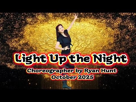 Light Up the Night Line Dance || Choreographer by Ryan Hunt - October 2025