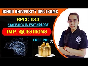 BPCC 134 | STATISTICAL METHODS IN PSYCHOLOGY | IMPORTANT QUESTIONS | IGNOU WALAY