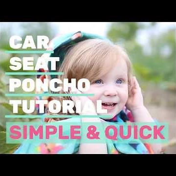 DIY SUPER SIMPLE + QUICK BABY or TODDLER CAR SEAT FLEECE PONCHO TUTORIAL