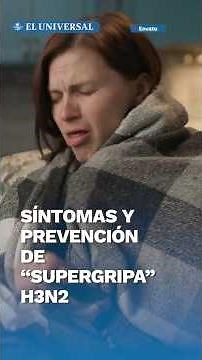 Primer caso de “supergripa” H3N2 en México: síntomas y medidas de prevención #shorts