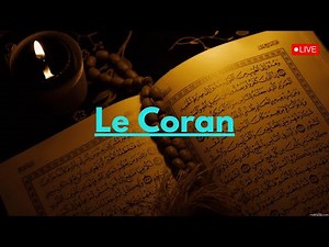 Le Coran en Français 24/7 | 🔴 En Direct