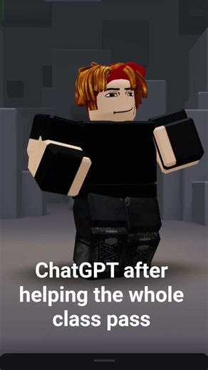 Pov : ChatGPT dancing at the schools highschool party after helping them pass #edit #roblox #music