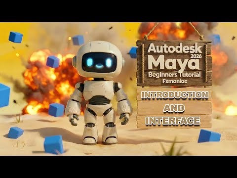 Maya 2026 for Beginners Series - 001 - Intro and Interface
