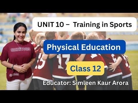 Unit 10: Training in Sports/ Physical Education/ Class 12/ CBSE Board
