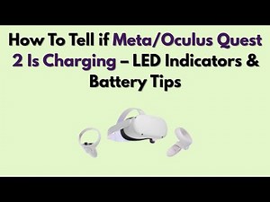 How To Tell if Meta/Oculus Quest 2 Is Charging – LED Indicators & Battery Tips