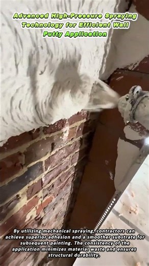 Advanced High Pressure Spraying Technology for Efficient Wall Putty Application