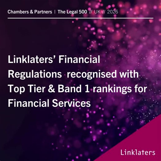 Linklaters' Financial Regulations recognised with Top Tier & Band 1 rankings for Financial Services