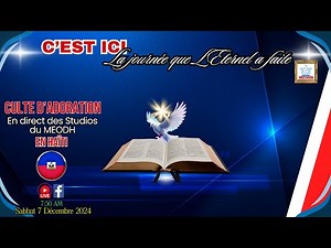 Culte d'Adoration live sur MEODH, Haïti (07/12/24)