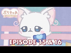 PetitCure ~Precure Fairies~ | Episode 15 & 16
