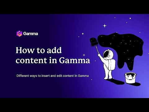 How to add content in Gamma