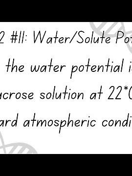 MM95: AP Bio Math Minute: Water/Solute Potential