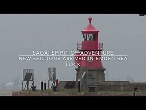 SAGA | Spirit of Adventure- New Sections arrived Emden sea lock 08/18/2019