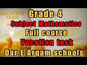 Grade 4| Full Mathematics| Vacation task| Dar e Arqam| Summer task| Class 4
