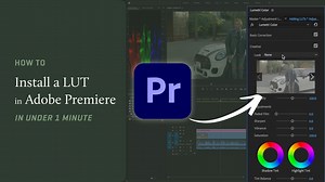 Best Way to Install LUTs in Adobe Premiere (Updated 2021)